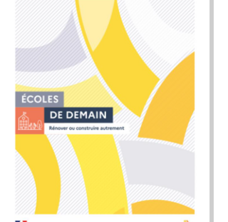 Couverture du guide Ecoles de demain rénover ou construire autrement